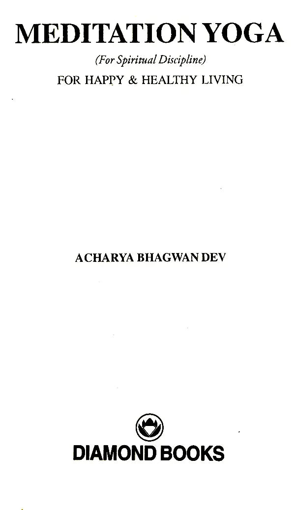 Meditation Yoga (For Spiritual Discipline)- For Happy & Healthy Living