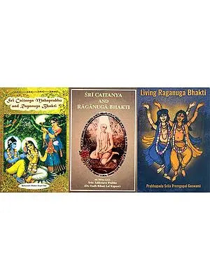 Three Books on Raganuga Bhakti (Set of 3 Books)