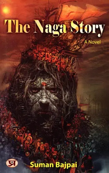 The Naga Story: A Novel on Naga Sadhus