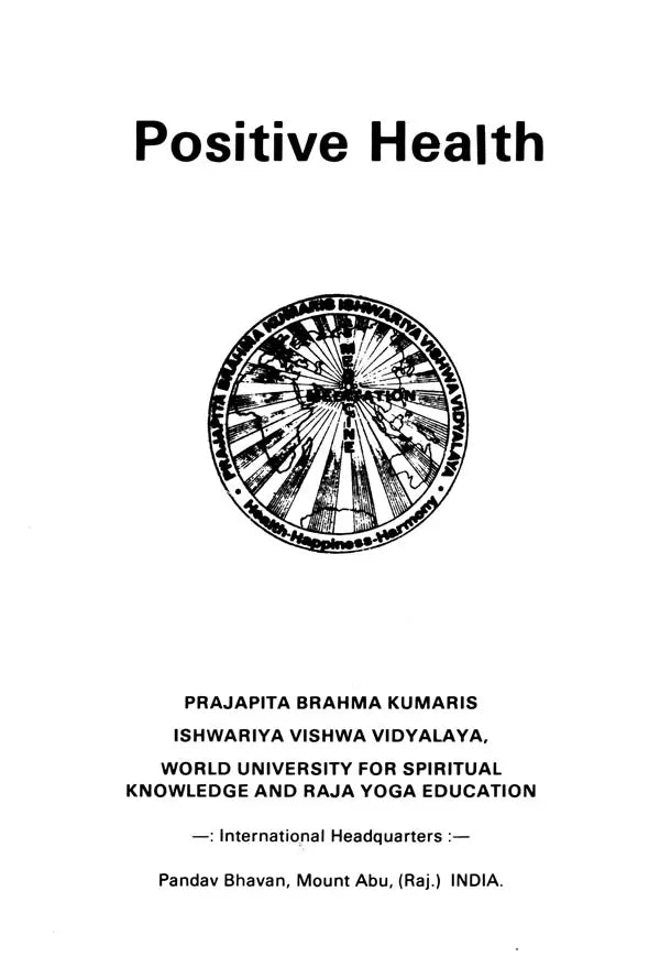 Positive Health: Raja Yoga Meditation for Stress-Free, Peaceful and Healthy Life