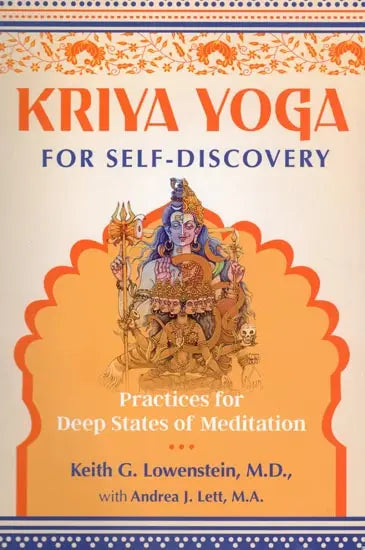 Kriya Yoga for Self-Discovery: Practices for Deep States of Meditation