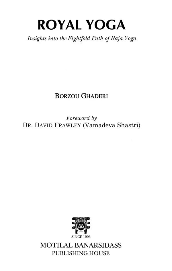 Royal Yoga: Insights into the Eightfold Path of Raja Yoga
