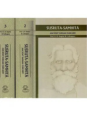 Susruta Samhita: Ancient Indian Surgery (3 Big Volumes)