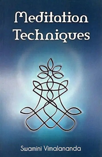 Meditation Techniques from Aparoksanubhuti (Fifteen Portals to the Supreme)
