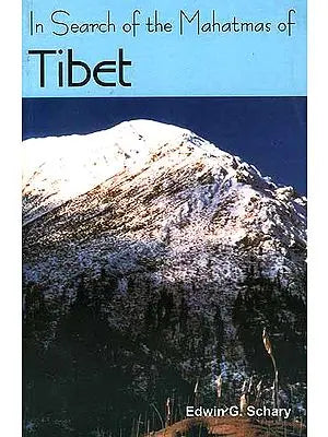In Search of the Mahatmas of Tibet