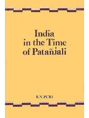 India in the Time of Patanjali