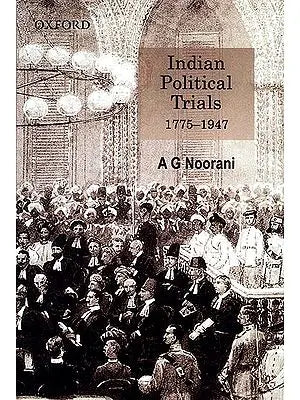 Indian Political Trials (1775-1947)