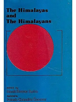 The Himalayas and The Himalayans: A Rare Book