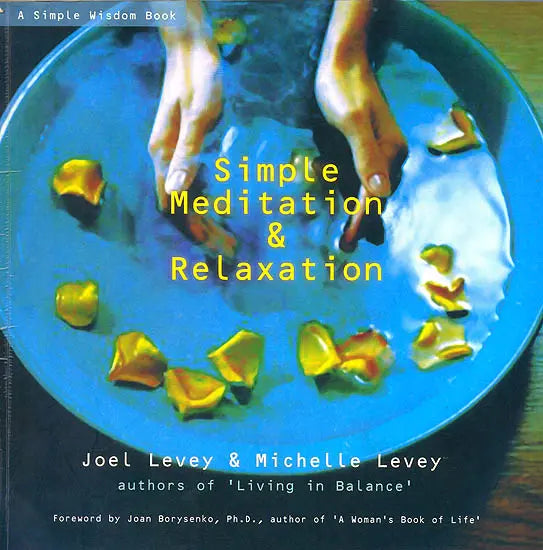 Simple Meditation and Relaxation (A Simple Wisdom Book)