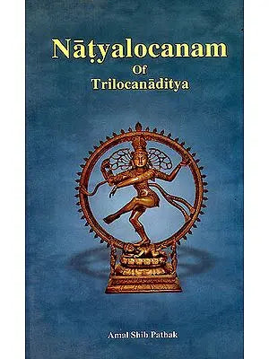Natyalocanam of Trilocanaditya