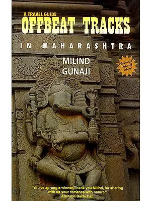 A Travel Guide Offbeat Tracks in Maharashtra