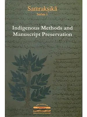 Indigenous Methods and Manuscript Preservation: Samraksika