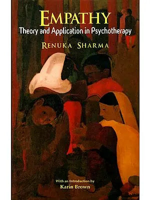 Empathy: Theory and Application in Psychotherapy