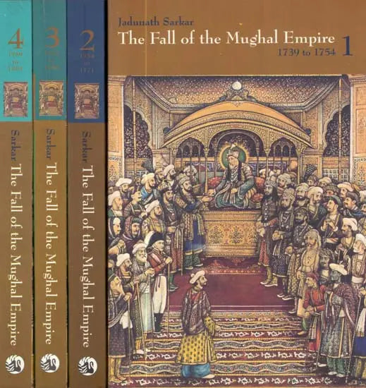 Fall of the Mughal Empire (Set of 4 Volumes)