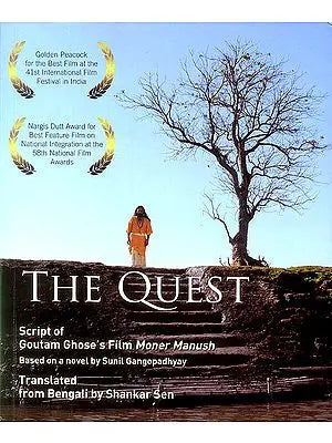 The Quest (Script of Goutam Ghose's Film Moner Manush)