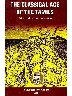 The Classical Age of The Tamils
