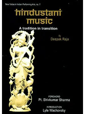 Hindustani Music: A Tradition in Transition