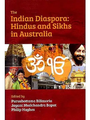 The Indian Diaspora: Hindus and Sikhs in Australia