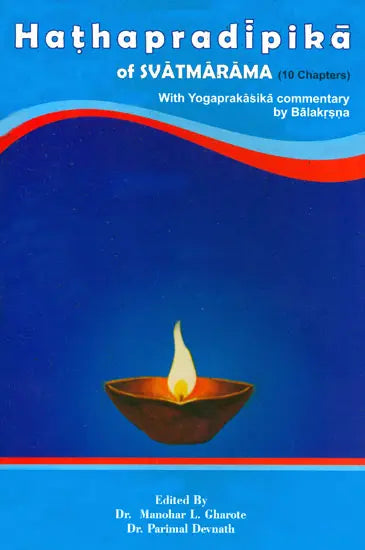 Hatha Pradipika of Svatmarama (With Yogaprakasika Commnentary by Balakrsna)