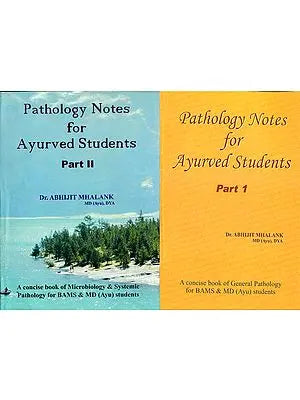 Pathology Notes for Ayurved Students (Set of 2 Volumes)