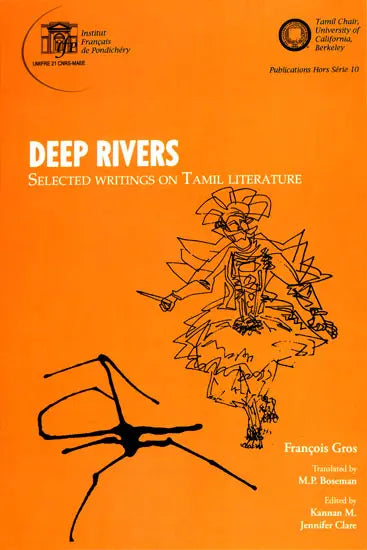 Deep Rivers (Selected Writing on Tamil Literature)