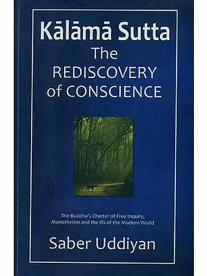 Kalama Sutta (The Rediscovery of Conscience)
