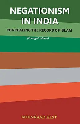 Negationism in India (Concealing The Record of Islam)