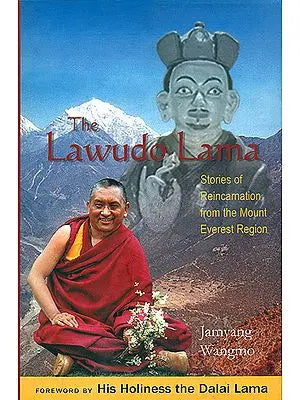 The Lawudo Lama (Stories of Reincarnation from the Mount Everest Region)