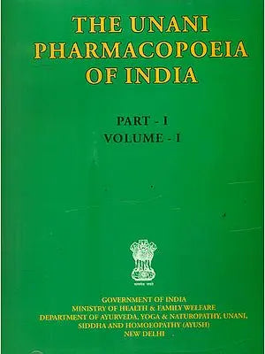The Unani Pharmacopoeia of India - Part 1, Volume 1