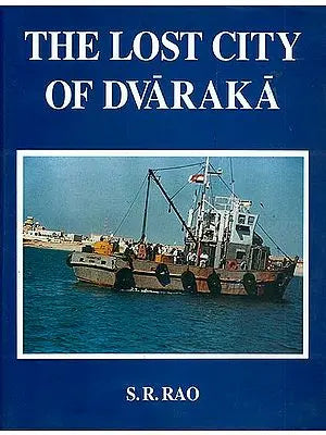 The Lost City of Dvaraka