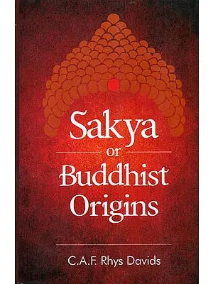 Sakya or Buddhist Origins