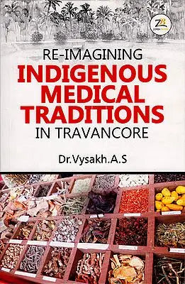 Re-Imagining Indigenous Medical Traditions in Travancore