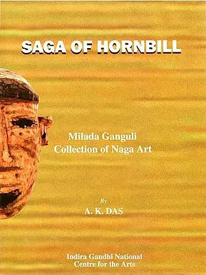 Saga of Hornbill: Milada Ganguli Collection of Art