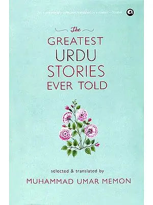 The Greatest Urdu Stories Ever Told