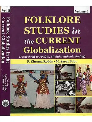 Folklore Studies in The Current Globalization(Set of 2 Volumes)