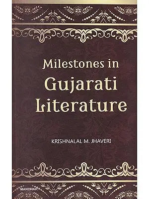 Milestones in Gujarati Literature