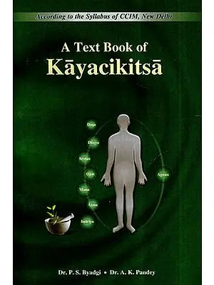 A Text Book of Kayacikitsa (Vol-I)