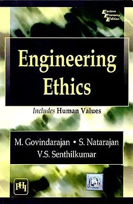 Engineering Ethics: Includes Human Values