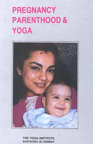 Pregnancy Parenthood and Yoga