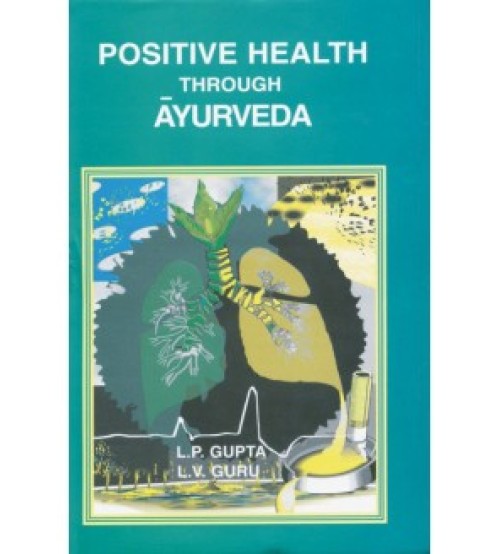 Positive Health Through Ayurveda (HB) By Chaukhamba Publication