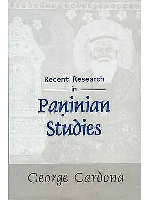 Recent Research in Paninian Studies