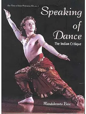 Speaking of Dance: The Indian Critique