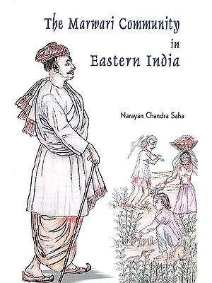 The Marwari Community in Eastern India