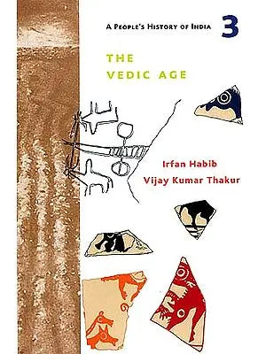 The Vedic Age: A People's History of India - 3