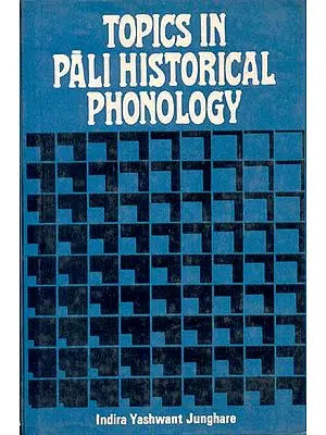 TOPICS IN PALI HISTORICAL PHONOLOGY (An Old and Rare Book)