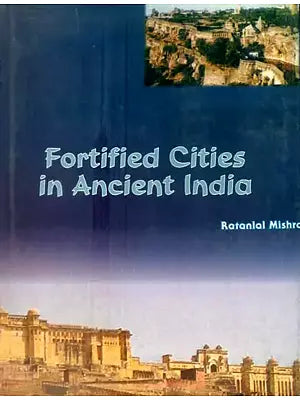 Fortified Cities in Ancient India