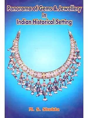 Panorama Of Gems & Jewellery In Indian Historical Setting