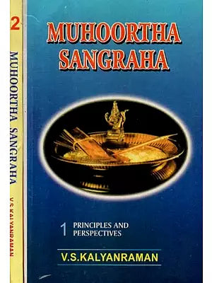 Muhoortha Sangraha- A Critical Study of the Muhoorthas in Indian Astrology (Set of 2 Volumes)