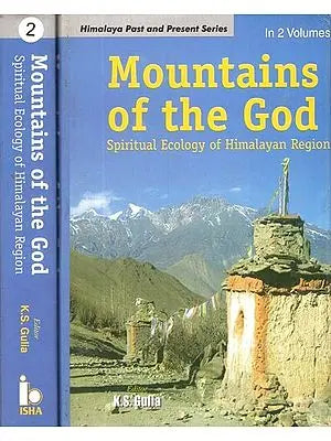 Mountains of the God (Spiritual Ecology of Himalayan Region)