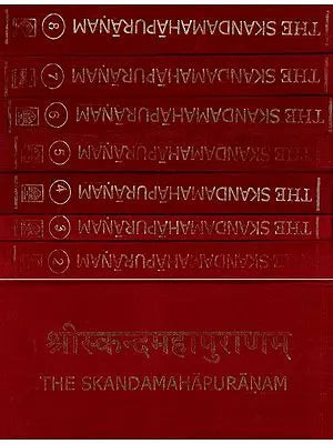 श्रीस्कन्दमहापुराणम्: The Skandamahapuranam (Set of 8 Volumes)